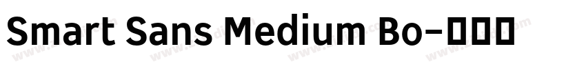 Smart Sans Medium Bo字体转换 Smart Sans Medium Bo字体转换